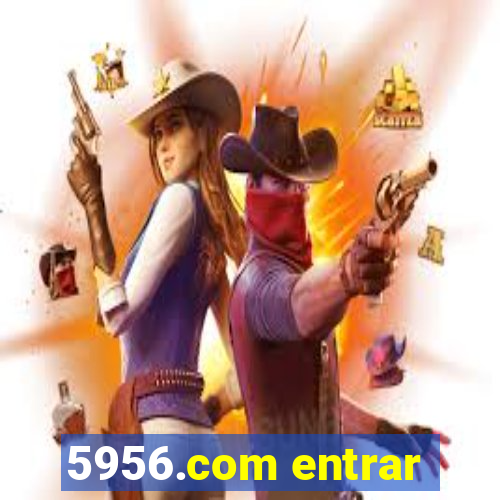 5956.com entrar